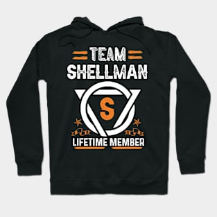 Team shellman Lifetime Member, Family Name, Surname, Middle name Hoodie